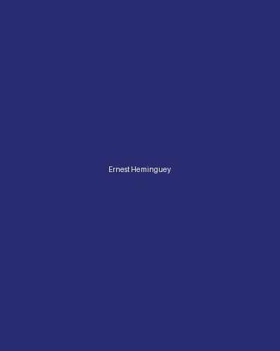 Ernest Heminguey